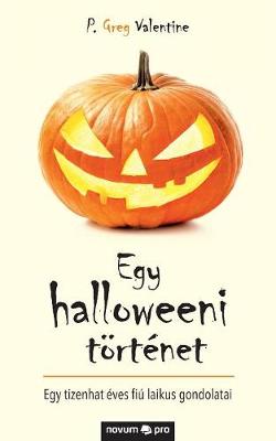 Egy Halloweeni T rt net (Paperback)