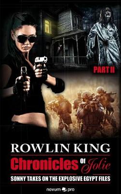 Chronicles of Jolie, Part 2: Sonny takes on the explosive Egypt Files (Paperback)