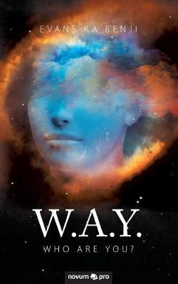W.A.Y.: Who Are You? (Paperback)