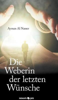 Die Weberin der letzten Wunsche (Hardback)