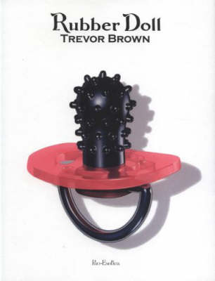 Trevor Brown: Rubber Doll (Paperback)