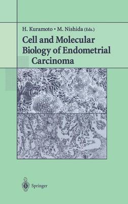 Cell and Molecular Biology of Endometrial Carcinoma (Hardback)