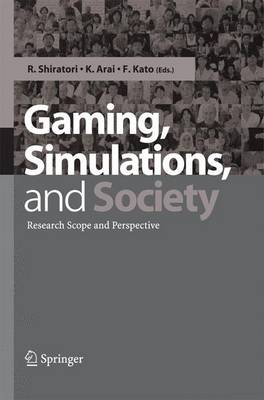 Gaming, Simulations and Society: Research Scope and Perspective (Paperback)