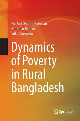 Dynamics of Poverty in Rural Bangladesh (Paperback)