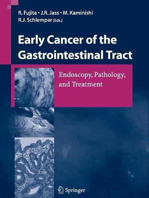 Early Cancer of the Gastrointestinal Tract: Endoscopy, Pathology, and Treatment (Paperback)