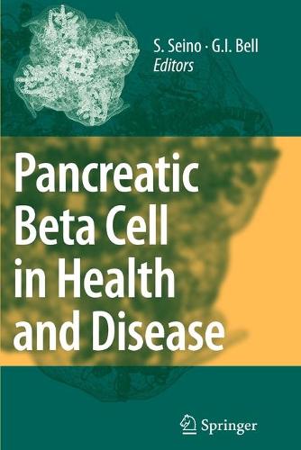 Pancreatic Beta Cell in Health and Disease (Paperback)