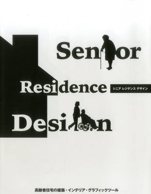 Senior Residence Design (Hardback)