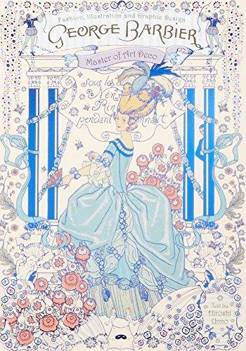 George Barbier: Master of Art Deco Illustration, Graphics and Costume Design (Paperback)