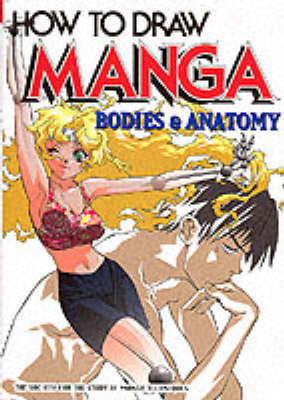 How to Draw Manga: Bodies and Anatomy v. 25 (Paperback)
