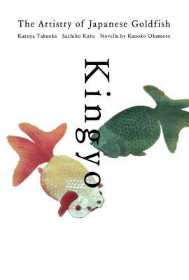 Cover Kingyo: The Artistry of Japanese Goldfish