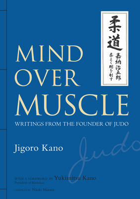 Cover Mind Over Muscle: Writings from the Founder of Judo