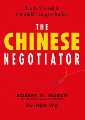 Chinese Negotiator, The: Proven Strategies For Business Success (Hardback)