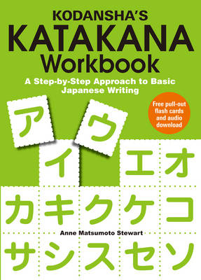 Kodansha's Katakana Workbook: A Step-by-step Approach To Basic Japanese Writing (Paperback)
