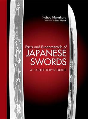 Facts And Fundamentals Of Japanese Swords: A Collector's Guide (Hardback)