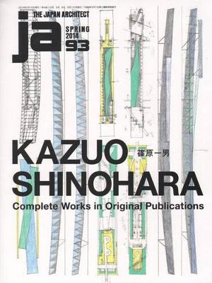 Ja 93- Kazuo Shinohara. Complete Works in Original Publications (Paperback)