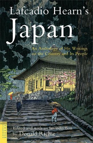 Lafcadio Hearn's Japan: An Anthology of his Writings on the Country and it's People - Tuttle Classics (Paperback)