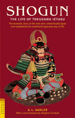 Shogun: The Life of Tokugawa Ieyasu - Tuttle Classics (Paperback)