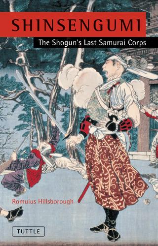 Shinsengumi: The Shogun's Last Samurai Corps (Paperback)