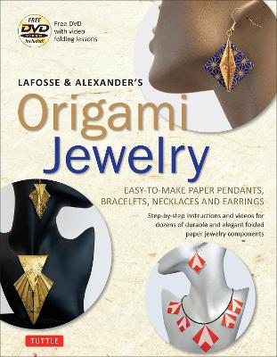 Lafosse & Alexander's Origami Jewelry (Paperback)