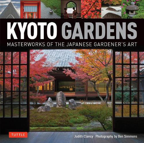 Kyoto Gardens By Judith Clancy Ben Simmons Waterstones