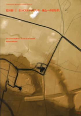 Hajime Ishikawa - the Landscale Book - a Look at the Ground (Paperback)