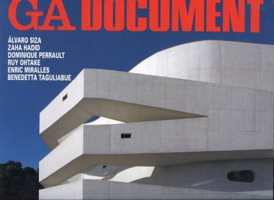 GA Document 104: Siza, Hadid, Perrault, Ohtake, Miralles, Taguliabue (Paperback)