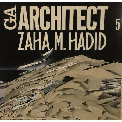 Zaha m. Hadid - Ga Architect 5 (Paperback)