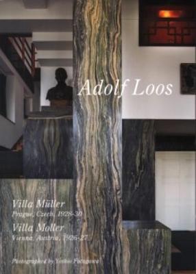 Adolph Loos - Villa Muller Prague 1928-30, Villa Moller Vienna 1926-27 (Paperback)