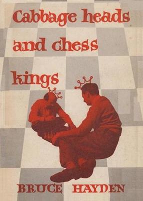 Cabbage Heads and Chess Kings (Paperback)