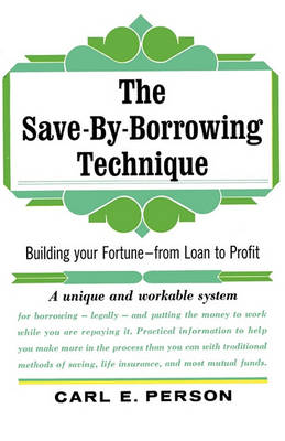 The Save-By-Borrowing Technique (Paperback)