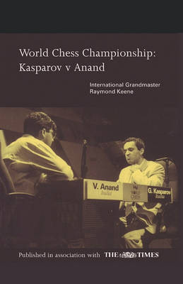 World Chess Championship: Kasparov V Anand (Paperback)