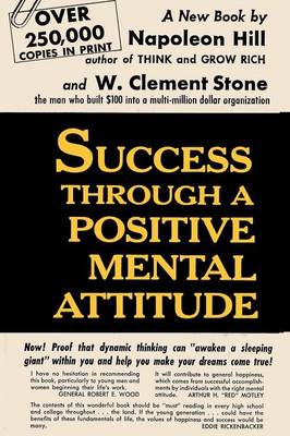 Success Through a Positive Mental Attitude (Paperback)