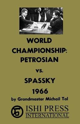 World Chess Championship Petrosian vs Spassky 1966 (Paperback)