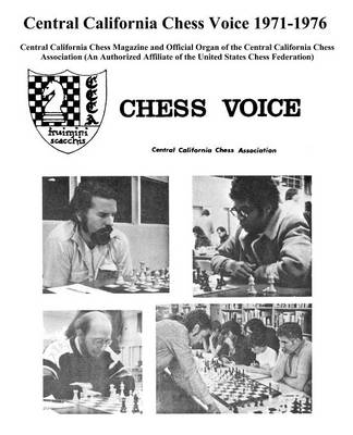 Central California Chess Voice 1971-1976 (Paperback)