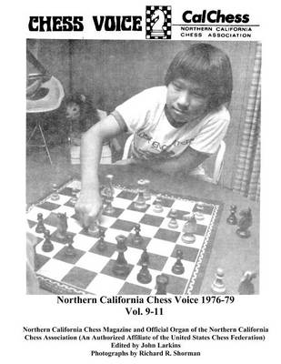 Northern California Chess Voice 1976-79 Vol. 9-11 (Paperback)