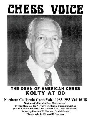Northern California Chess Voice 1983-1985 Vol. 16-18 (Paperback)
