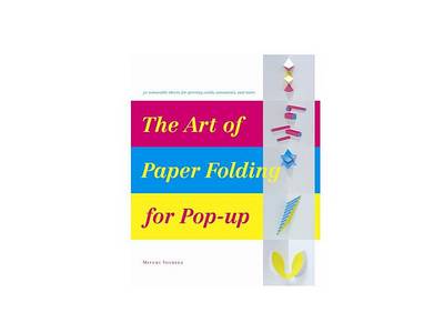 The Art of Paper-Folding for Pop-up (Hardback)
