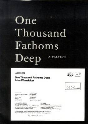 John Warwicker - One Thousand Fathoms Deep. Lumen 08 (Paperback)