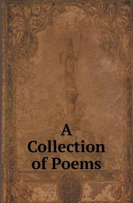 A Collection of Poems (Paperback)
