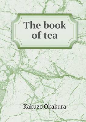 The Book of Tea (Paperback)
