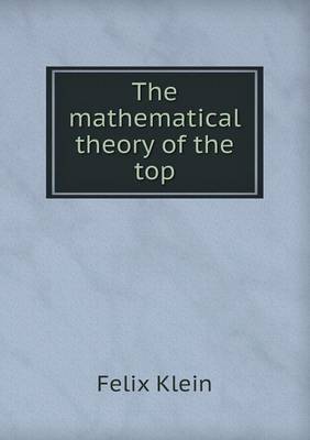 The Mathematical Theory of the Top (Paperback)