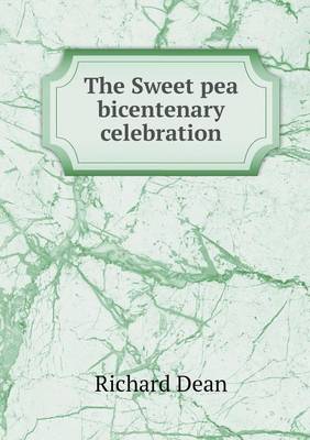 The Sweet Pea Bicentenary Celebration (Paperback)