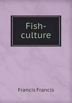 Fish-Culture (Paperback)