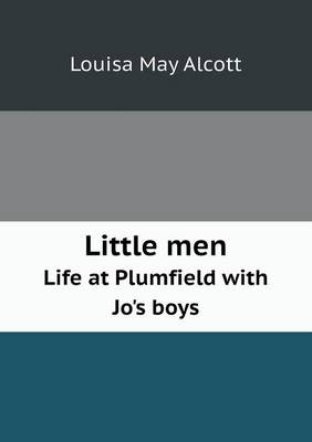 Little Men Life at Plumfield with Jo's Boys (Paperback)