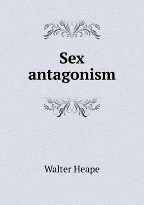 Sex Antagonism (Paperback)