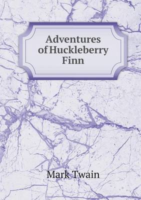 Adventures of Huckleberry Finn (Paperback)