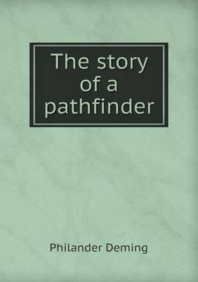 The Story of a Pathfinder (Paperback)