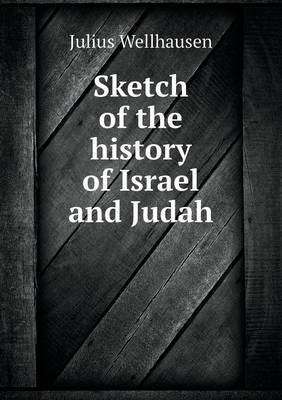 Sketch of the History of Israel and Judah (Paperback)