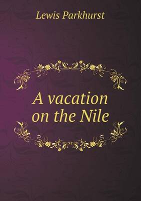 A Vacation on the Nile (Paperback)