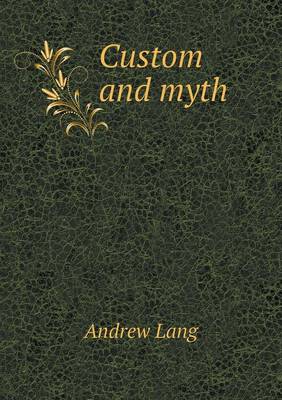 Custom and Myth (Paperback)